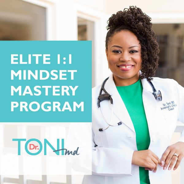 Elite 1:1 Mindset Mastery Program with Dr. Toni.